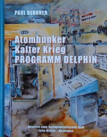 Atombunker Kalter Krieg Programm Delphin